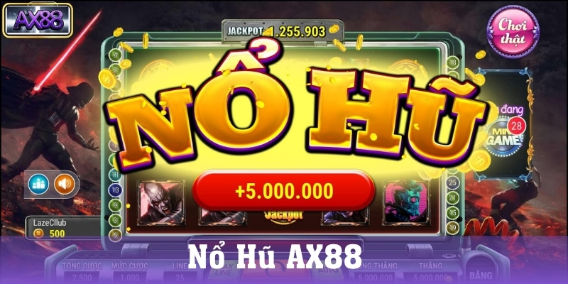Vì Sao Nổ Hũ AX88 Được Yêu Thích?